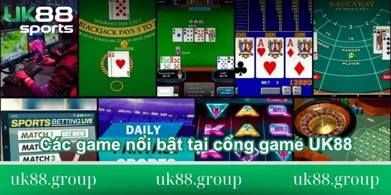 Các game nổi bật tại cổng game UK88