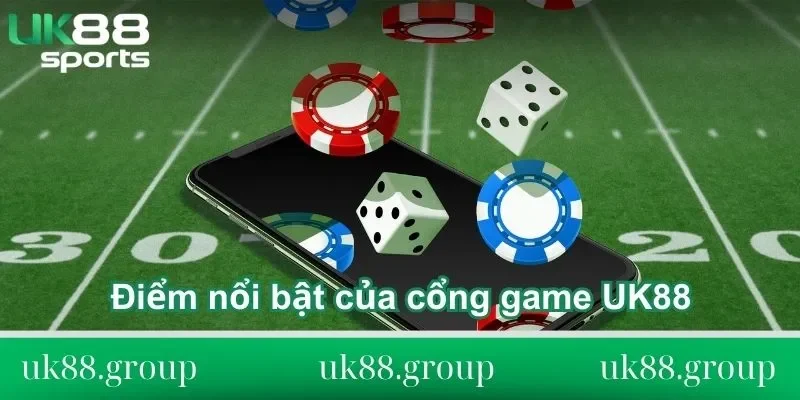 Điểm nổi bật của cổng game UK88